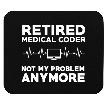 Discover Retired Medical Coder Retirement Gift Mouse Pads