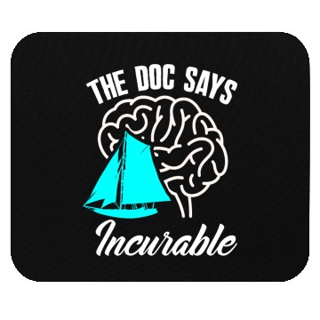 Discover Sailor Sailing Doctor Incurable Mouse Pads