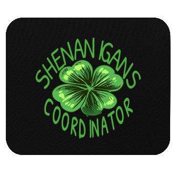 Discover Shenanigans Coordinator St Patrick Mouse Pads