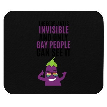 Discover Invisible eggplant Mouse Pads for your gay friend