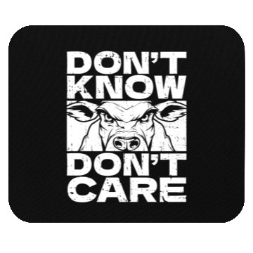 Discover Cow Cattle Funny Dont Know Dont Care Mouse Pads