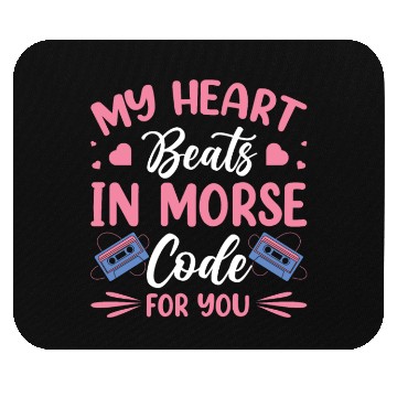 Discover Heart Beats Morse Code For You Moderator Radio Mouse Pads