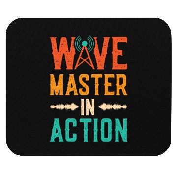 Discover Wave Master In Action Saying - Program Spokesman Mouse Pads