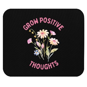 Discover Positivity and self-love, Grow Positive Thoughts Mouse Pads