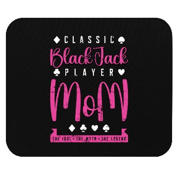 Discover Classic Blackjack Player Mom The Card Game Lover Mouse Pads