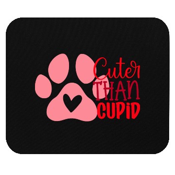 Discover Cuter than cupid Mouse Pads