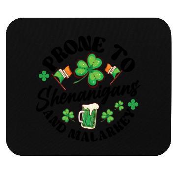 Discover Prone to Shenanigans Mouse Pads