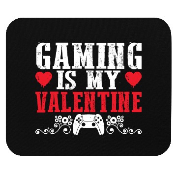 Discover Funny Valentines Day Mouse Pads for Gamers Gaming is my