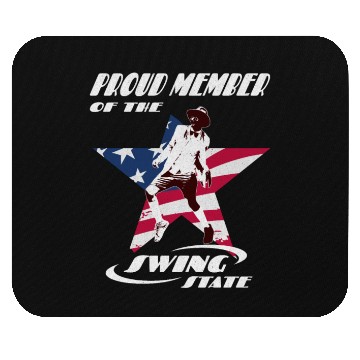 Discover Proud Member Of The Swing State Mouse Pads