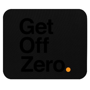 Discover Get Off Zero! - Bitcoin (Black Text) Mouse Pads
