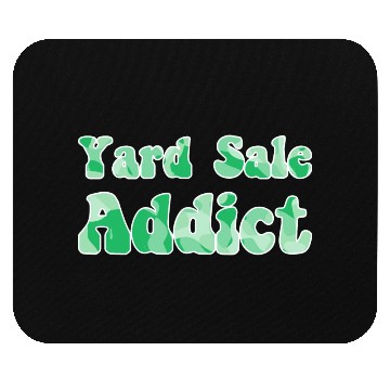 Discover Yard Sale Addict green camo Mouse Pads