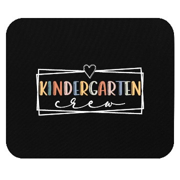 Discover Kindergarten crew Kinder Teacher Team Kinder squad Mouse Pads