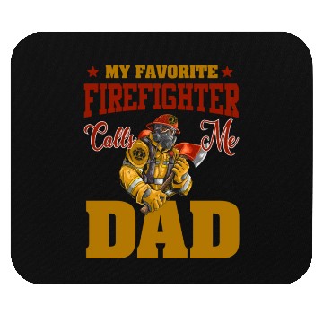 Discover My Favorite Firefighter Calls Me Dad Mouse Pads