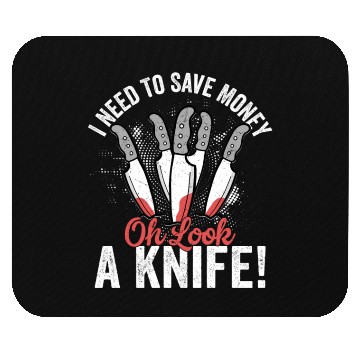 Discover I Need To Save Money Oh Look, A Knife! Hobby Knife Mouse Pads
