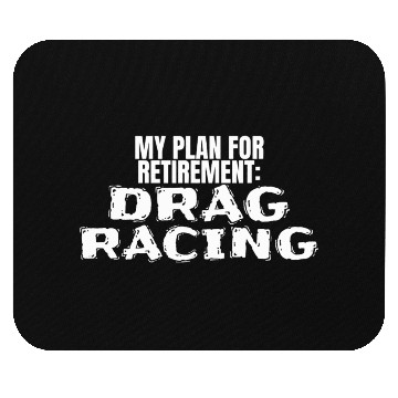 Discover Drag Strip 1320 Accessories Plan For Retirement Dr Mouse Pads