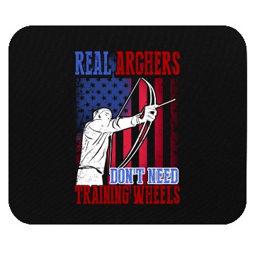 Discover Real Archers Dont Need Training Wheels Mouse Pads
