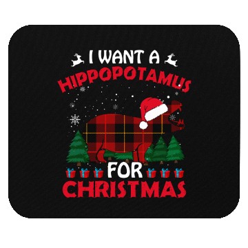 Discover I Want A Hippopotamus For Christmas Mouse Pads