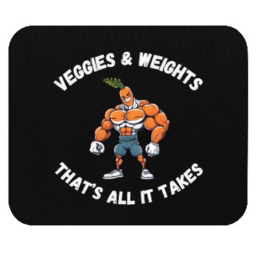 Discover Veggies & Weights Thats all it Takes Mouse Pads