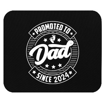 Discover Dad 2024 Quotes for Birth of Son Daughter Mouse Pads