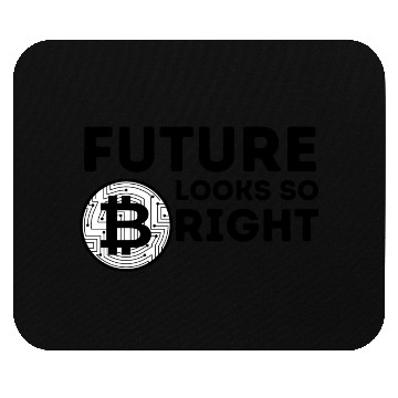 Discover Bitcoin - Future Looks So Bright - Black Font Mouse Pads