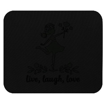 Discover Live, laugh, love Mouse Pads