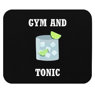 Discover Gym and Tonic Mouse Pads