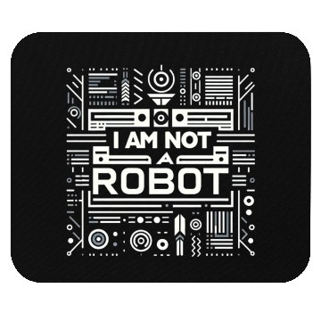 Discover I Am Not A Robot 6 Mouse Pads