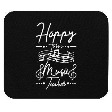 Discover Happy to be a music teacher Mouse Pads