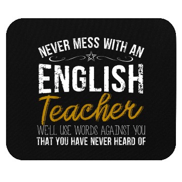Discover Never Mess With An English Teacher Gift Mouse Pads