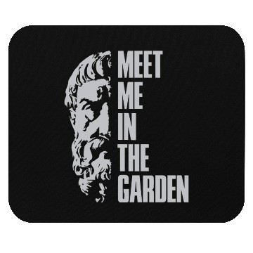 Discover Epicurus meet me in the garden Mouse Pads