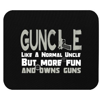Discover Guncle funny gun lover saying Mouse Pads