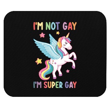 Discover I'm Not Gay I'm Super Gay Pride LGBT Unicorn Mouse Pads