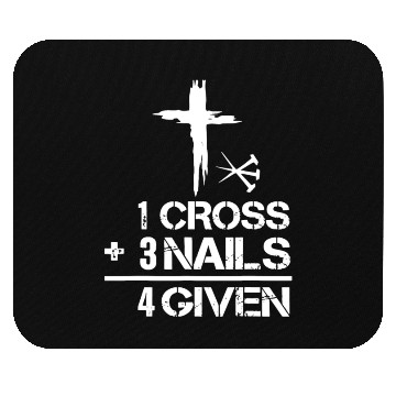 Discover 1 Cross 3 Nails Forgiven Christian Easter Mouse Pads
