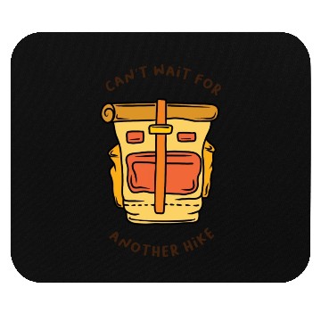 Discover Cant Wait for Another Hike Mouse Pads