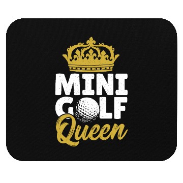 Discover Mini Golf Queen Mouse Pads