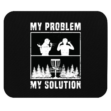 Discover Disc Golf Player My Problem My Pictogram Dad Mom Mouse Pads
