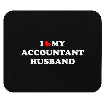 Discover I Love My accountant husband Mouse Pads
