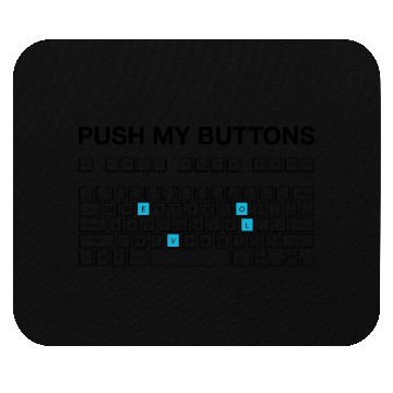 Discover Push My Buttons Funny Couple Love Keyboard Mouse Pads