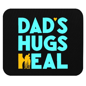 Discover Typography Mouse Pads design Dad s Hugs Heal