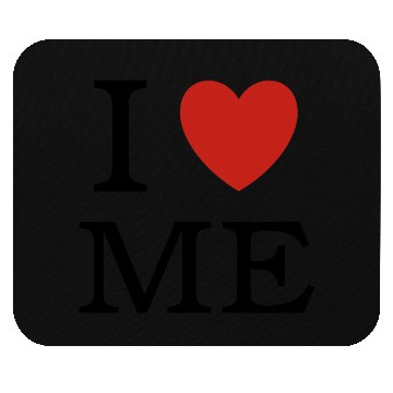 Discover I ❤ ME (I love me) Mouse Pads