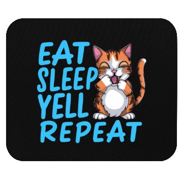 Discover eat sleep yell repeat cat Mouse Pads