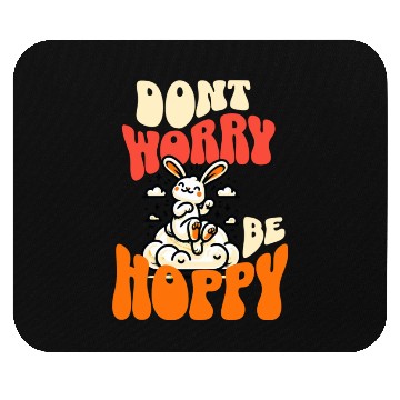 Discover Don't Worry Be Hoppy Bunny - Cheerful Rabbit Mouse Pads