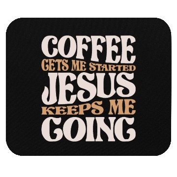 Discover Coffee and Jesus - My Daily Fuel Christian Quote Mouse Pads