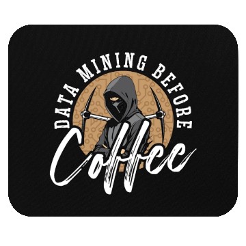 Discover Data Mining Before Coffee Programmer Coffee Lover Mouse Pads