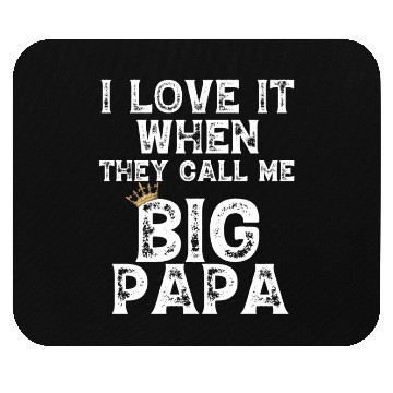 Discover i love it when you call me big papa Mouse Pads Hip Hop