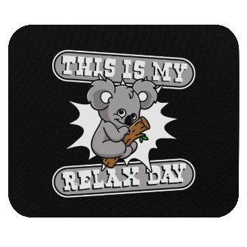 Discover This Is My Relax Day Koalabear Eucalyptus Lover Mouse Pads