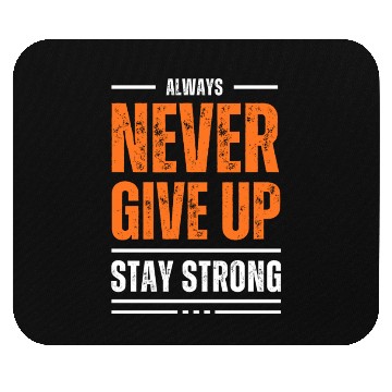Discover Never Give Up Mouse Pads