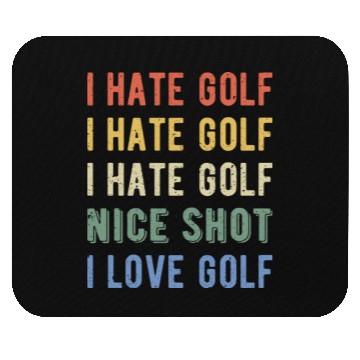 Discover Funny Golfer - I Hate Golf I Mouse Pads