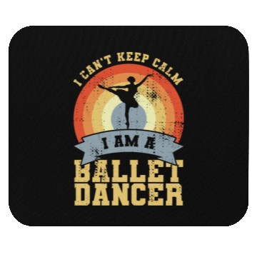 Discover I Am A Ballet Dancer Mouse Pads