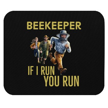 Discover Cool Beekeeper If I run You run design for beekeep Mouse Pads